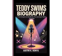 TEDDY SWIMS BIOGRAPHY: From Conyers to the World, The Journey of Jaten Dimsdale