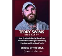 TEDDY SWIMS BIOGRAPHY: How One Soulful Artist Redefined Modern Music Through Authenticity, Passion, and Emotional Truth