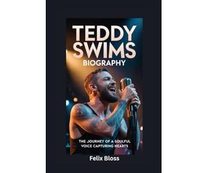 TEDDY SWIMS BIOGRAPHY: The Journey of a Soulful Voice Capturing Hearts