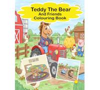 Teddy The Bear And Friends Colouring Book