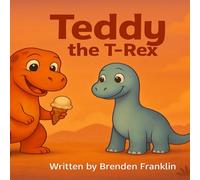 Teddy the T-Rex