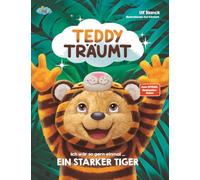 Teddy Träumt - Ich wär so gern einmal ein starker Tiger