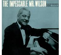 Teddy Wilson - The Impeccable Mr. Wilson