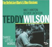 Teddy Wilson - Three Little Words