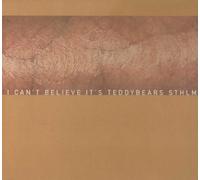 Teddybears Sthlm - I Can't Believe It's Teddybear [Import]