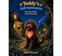 Teddy's Adventures: The Day Teddy Turned Human