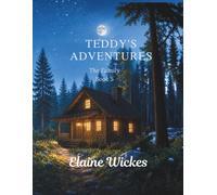 TEDDY'S ADVENTURES: THE FAMILY ADVENTURES
