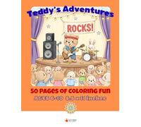 Teddy's Big Adventures Coloring Book for Kids Ages 6-10: 50 Fun Outdoor Activities to Color - Hiking, Camping, Sports, School Days and More: Join ... Trips, Berry Picking, School Days, Zoo