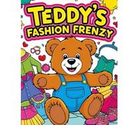 Teddys Fashion Frenzy: Teddy's Cute outfits Coloring Book
