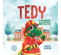 TEDY, O BOMBEIRO AUTISTA