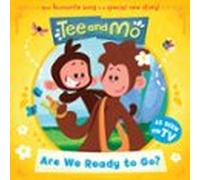 Tee And Mo: Are We Ready To Go? (ebook)