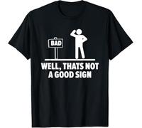 tee Casual Camisetas Básicas Crew Neck T-Shirt para Gimnasio Entrenamiento Correr Bueno, Eso No Es Una Buena Señal. Novedad Sarcástica. XL