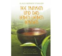 Tee Trinken Und Das Leben Lieben Lernen (ebook)