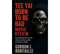 Tee yai born to be bad movie review: Unmasking the world where power, pride and pain collide