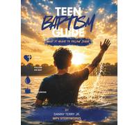 Teen Baptism Guide: What It Means to Follow Jesus: Part of the Kingdom Student Guides Series from MVP StoryWorks