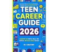 Teen Career Guide: Blueprint for Digital Skills, Side Hustles, and Real-World Success: Learn Future Skills, Start Smart Gigs, Build Income Confidence, ... Your Dream Career Path (TeeNavigator Series)