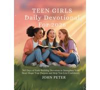 TEEN GIRLS DAILY DEVOTIONAL FOR 2026: 365 Days of Faith-Building Devotions to Strengthen Your Heart Shape Your Purpose and Help You Live Confidently