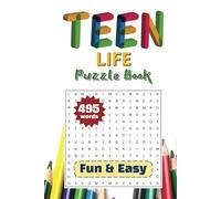 Teen Life Puzzle Book: 50+ Engaging Word Search Puzzles Inspired by Teen Life, Trends & Everyday Adventures!