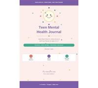 Teen Mental Health Journal: Daily Mood Check-In, Worry Dump & Self-Care Planner for Ages 13-17