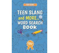 Teen Slang & More Word Search Book: 50+ Cool Word Search Puzzles Packed with Teen Slang, Pop Culture, and Everyday Vibes!