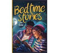 Teen Spirit: 100 Fun and Educational Bedtime Stories for Teens (Ages 10-18)