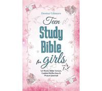 Teen Study Bible for Girls: 52-Week Bible Verses, Guided Reflection and Prayer Journal (Bible Study for Teen Girls)