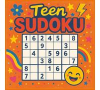 Teen Sudoku: 50 Fun and Challenging Sudoku Puzzles Made for Teen Puzzle Lovers