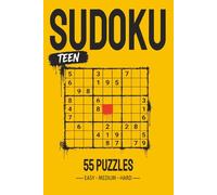 Teen Sudoku Puzzle Book: 55 Puzzles: Easy-Medium-Hard For Teenagers | Fun to Challenging Sudoku Levels for Teens | 6x9 inches, 117 pages | Solutions Included