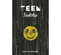 Teen Sudoku Puzzles Book: Sudoku Puzzles for Teens | Help Calm the Mind, Relax and Focus | 6x9 inches, 110 pages | 50+ Puzzles | Solutions Included