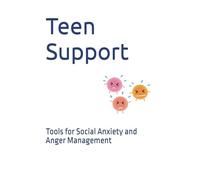 Teen Support: Tools for Social Anxiety and Anger Management (TrainTank)