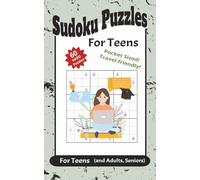 Teen-Time Sudoku Puzzles: Challenging 9x9 Brain Games in a Compact 5x8 Travel Edition |60 Puzzles