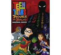 Teen Titans: Trouble in Tokyo [USA] [DVD]