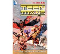 Teen Titans Vol. 1: It's Our Right to Fight (The New 52) (Teen Titans, 1)