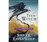Teen Witch: Wicca for a New Generation