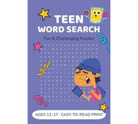 Teen Word Search Puzzle Book: Fun and Challenging Teen Word Searches | 50+ Puzzles with School, Friends, Sports, Music and Pop Culture Themes | ... Gift for Ages 12-17 | Easy-to-Read Pages