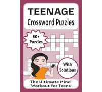 Teenage Crossword Puzzles: Fun and Challenging Crossword Puzzles for Teens | Improve Vocabulary, Memory, and Focus Through Fun Brain Games