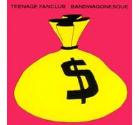 TEENAGE FANCLUB - Bandwagonesque