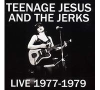 Teenage Jesus And The Jerks - Live 1977-1979