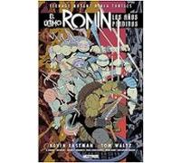 Teenage Mutant Ninja Turtles: El Último Ronin - Los Años Perdidos