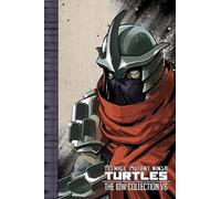 Teenage Mutant Ninja Turtles: The IDW Collection Volume 6 (TMNT IDW Collection)