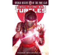 Teenage Mutant Ninja Turtles: The Untold Destiny of the Foot Clan