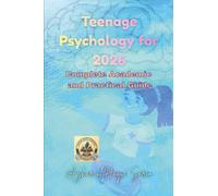 Teenage Psychology for 2026: Complete Academic and Practical Guide