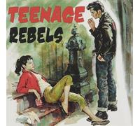 Teenage Rebels by VARIOUS ARTISTS (2014-02-01)