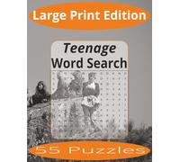 Teenage Word Search Large Print: Word Search Puzzles Easy to Read Print about Teenagers and more | Large Print Edition | 8.5x11 inches, 110 pages | 55 ... Gift for Vacations, Holiday, and Spare Time.