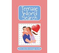 Teenage Word Search Puzzle Book: Word Searches with Easy to Read Print about, Teenage Life, Love, Adolescence and More I 6x9 inches, 110 pages, 50+ puzzles