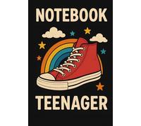 Teenager Notebook: Retro Sneaker Journal for School, Writing & Creative Expression: 96 Lined Pages | Vintage Rainbow Cover with High-Top Sneaker | ... Students, Doodles, Notes & Daily Journaling