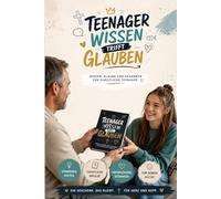 Teenager Wissen trifft Glauben - Wissen, Glaube und Gedanken für christliche Teenager: Modernes christliches Jugendbuch über Glauben, Jesus, Gott, ... Leben von Teenagern - Geschenk, Geburtstag