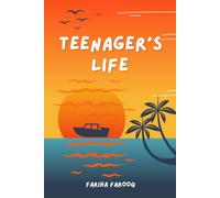 Teenager's Life: A Journey Through Confusion, Chaos, and Change