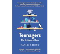 Teenagers: The Evidence Base (Evidence-Based Parenting)