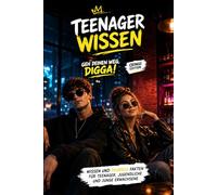Teenagerwissen - geh deinen Weg, digga! - Wissen, skurrile Fakten und Gedanken für Teenager, Jugendliche und junge Erwachsene: Unnützes Wissen, ... Jungen & Mädchen | Geschenk Geburtstag